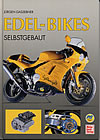 Edel - Bikes selbstgebaut (Jrgen Gassebner)