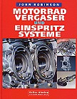 Motorradvergaser und Einspritzsysteme (John Robinson)